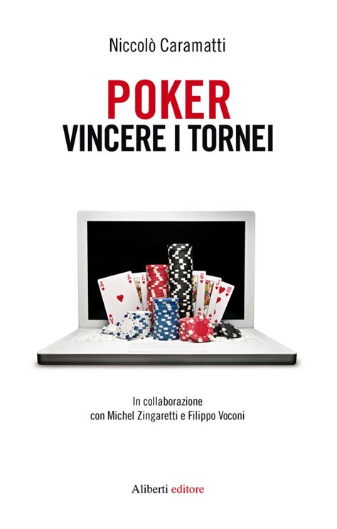 Venha Vincere Eu Tornei Di Poker Online Libro