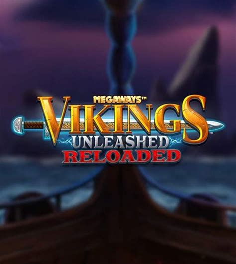 Vikings Unleashed Reloaded Bwin