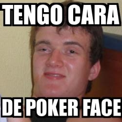 Voce Tem Uma Boa Cara De Poker