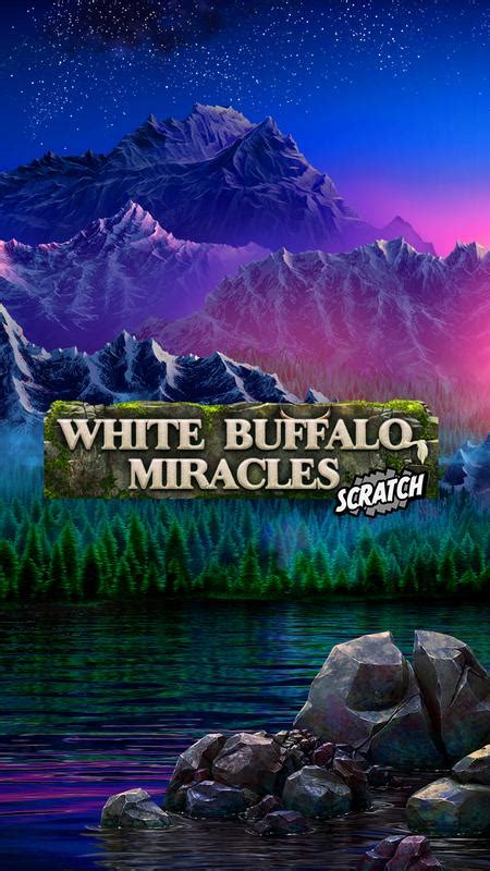 White Buffalo Miracles Scratch Betfair