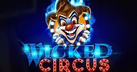 Wicked Circus Slot Gratis