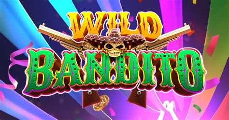 Wild Bandito Slot - Play Online