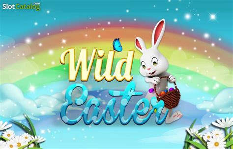 Wild Easter Slot - Play Online