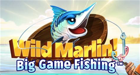 Wild Marlin Big Game Fishing Bet365
