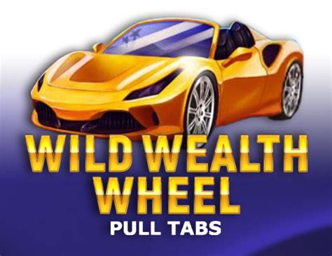 Wild Wealth Wheel Pull Tabs 888 Casino
