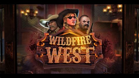 Wildfire West With Wildfire Reels Betsson