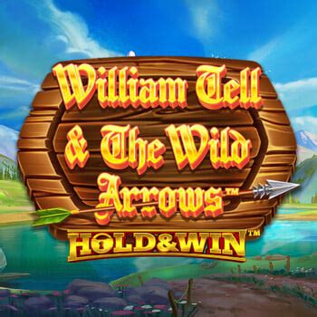 William Tell And The Wild Arrows Hold And Win Pokerstars