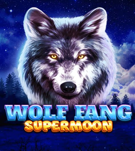 Wolf Fang Supermoon Sportingbet