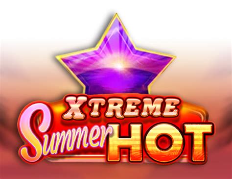 Xtreme Summer Hot Blaze